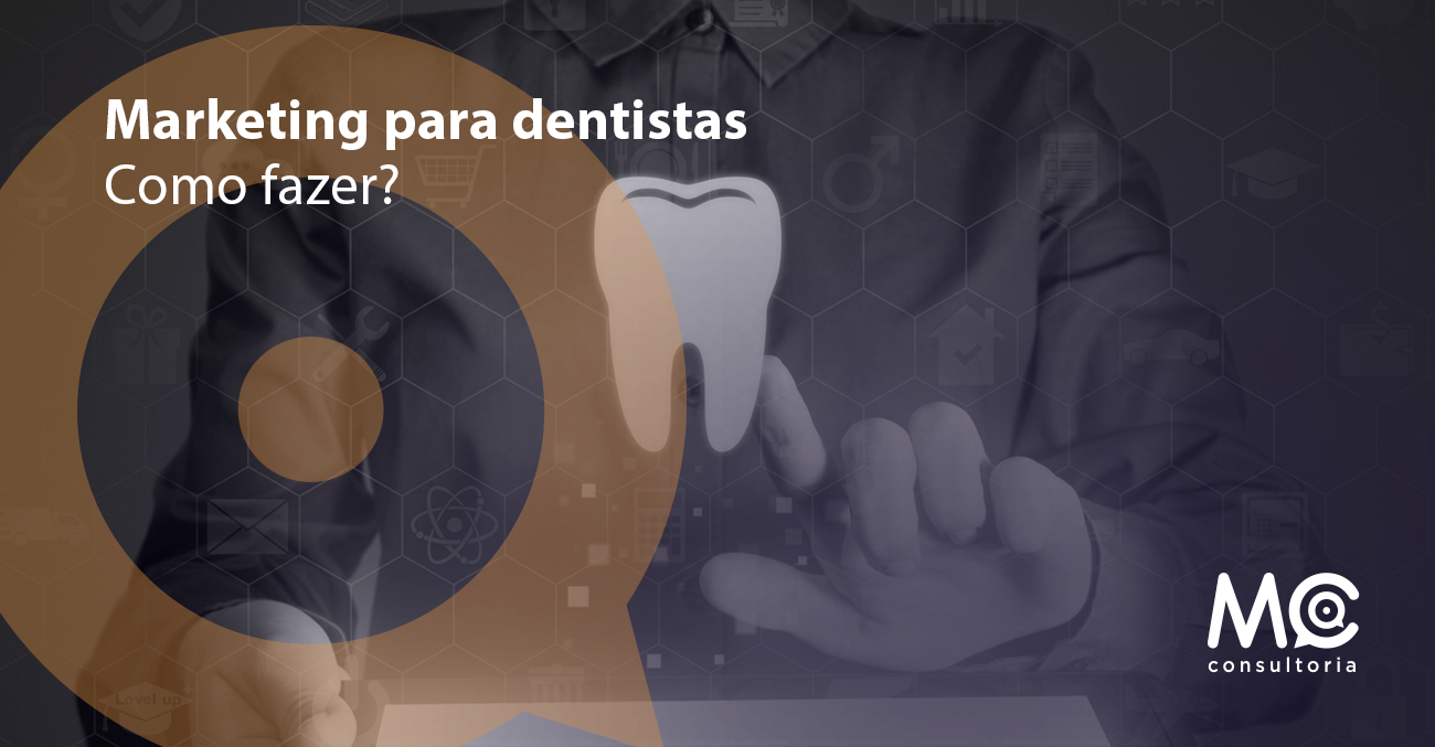 mc-consultoria_marketing-para-dentistas-10.08_blog