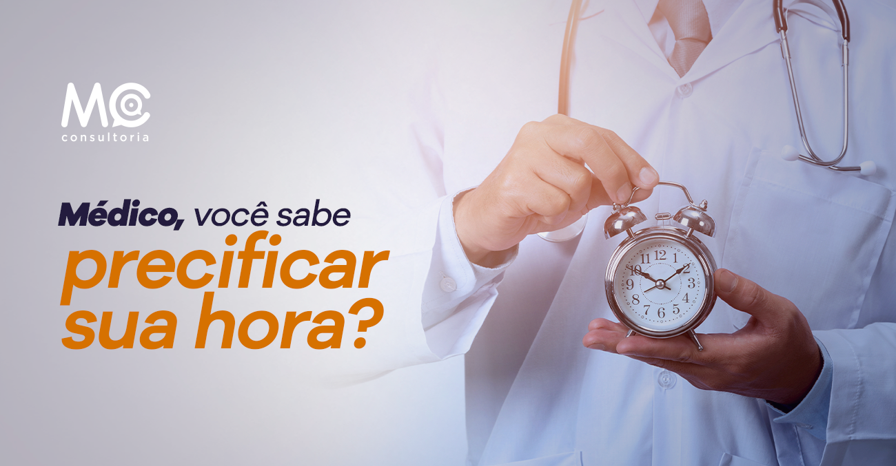 mc consultoria_Médico, você sabe precificar sua hora_0205_blog