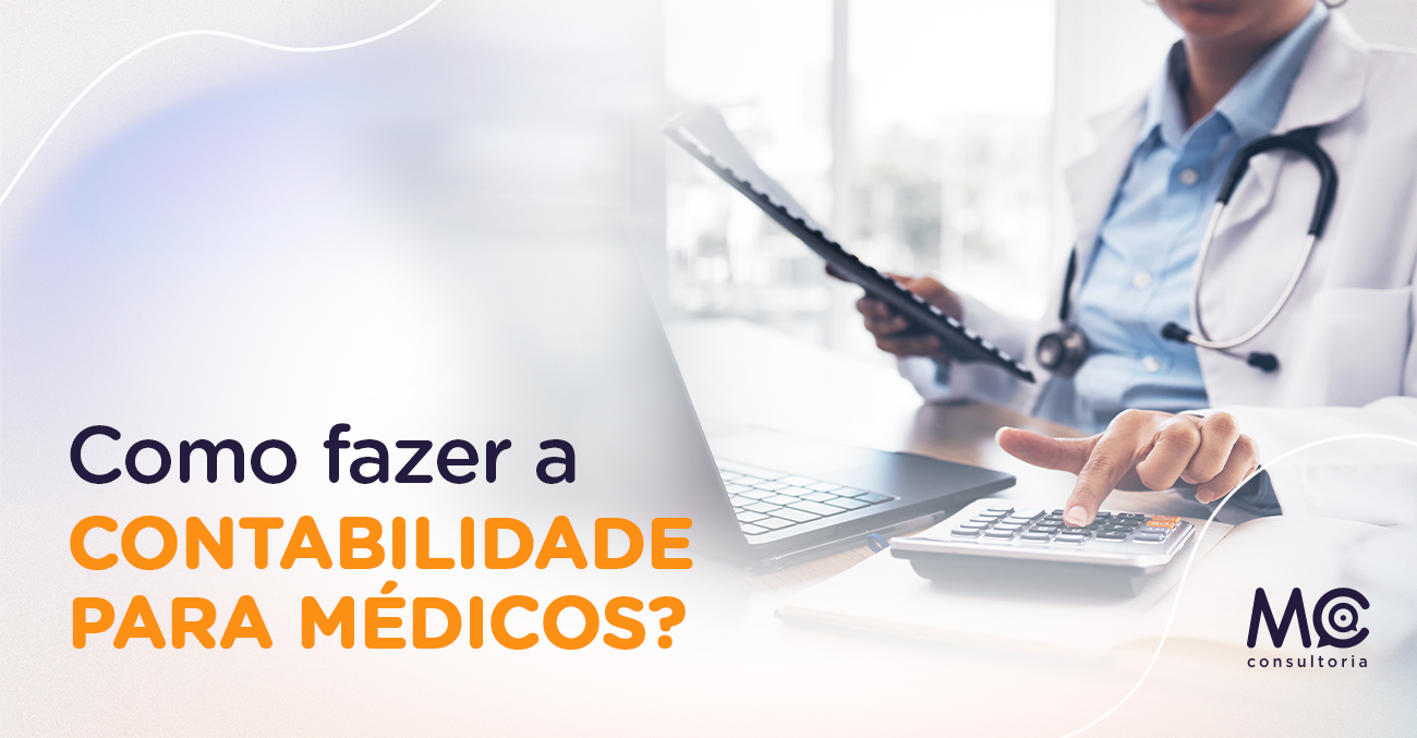 mc consultoria_Como fazer a contabilidade para médicos_1203_blog